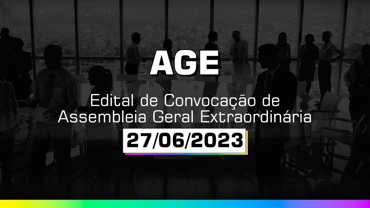 AGE - Edital de Convocação de Assembleia Geral Extaordinária - 27/06/2023
