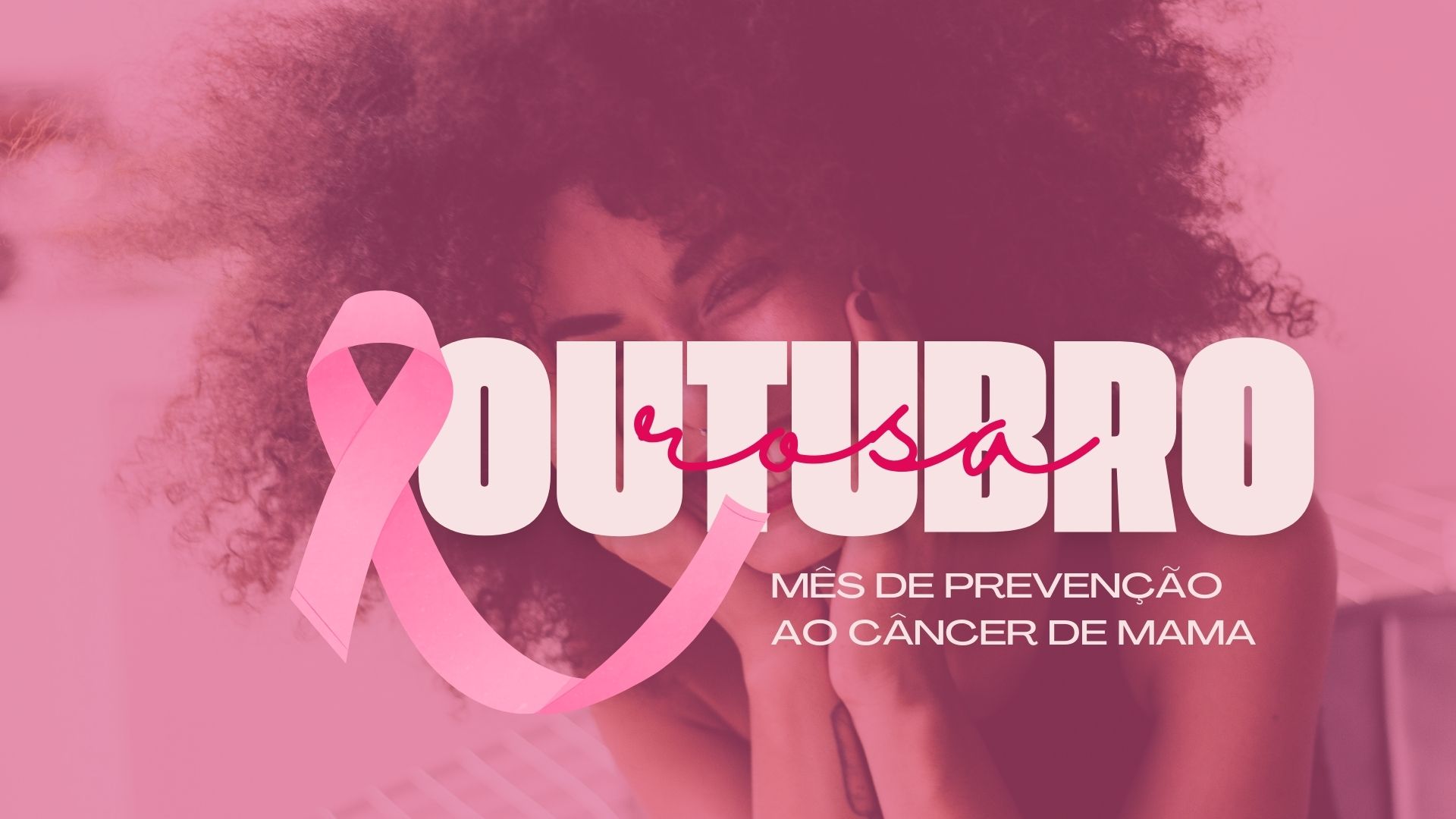 Campanhas do Outubro Rosa ajudam a combater o câncer de mama